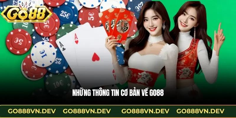 Những thông tin cơ bản về GO88